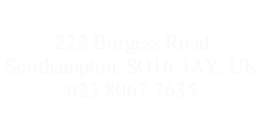 222 Burgess Road
Southampton, SO16 3AY, UK
023 8067 7635